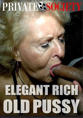 Elegant-Rich-Old-Pussy-Private-Society[VIP会员点播]  优雅富有的老阴部-私人社会 - AV大平台-中文字幕,成人影片,AV,国产,线上看
